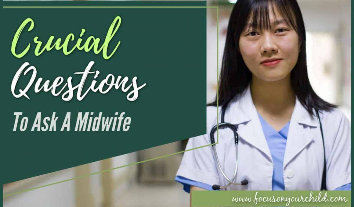 Crucial Questions To Ask A Midwife