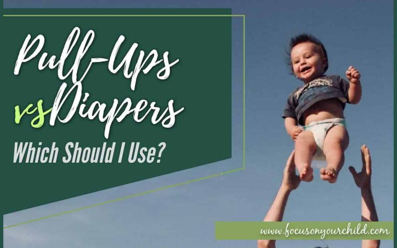 Pull-Ups vs Diapers – Which Should I Use?