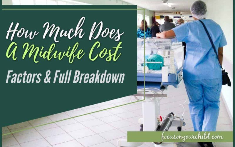 How Much Does a Midwife Cost Factors & Full Breakdown