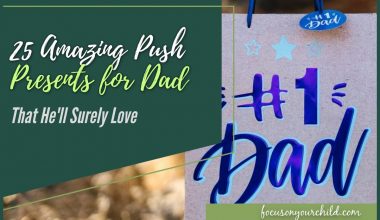 25 Amazing Push Presents for Dad That He'll Surely Love