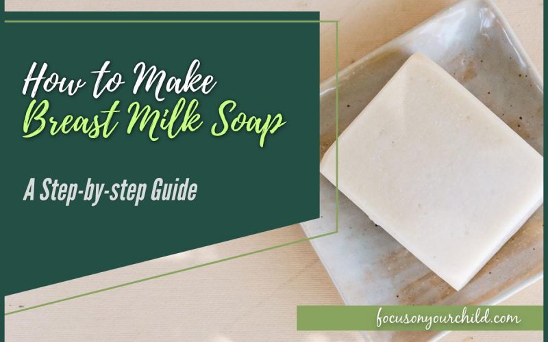 How to Make Breast Milk Soap A Step-by-step Guide