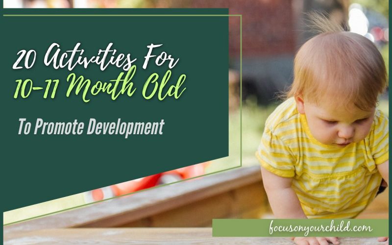 20 Activities For 10-11 Month Old To Promote Development