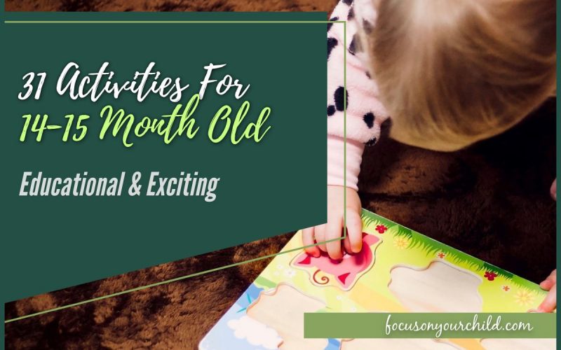 31 Activities For 14-15 Month Old Educational & Exciting