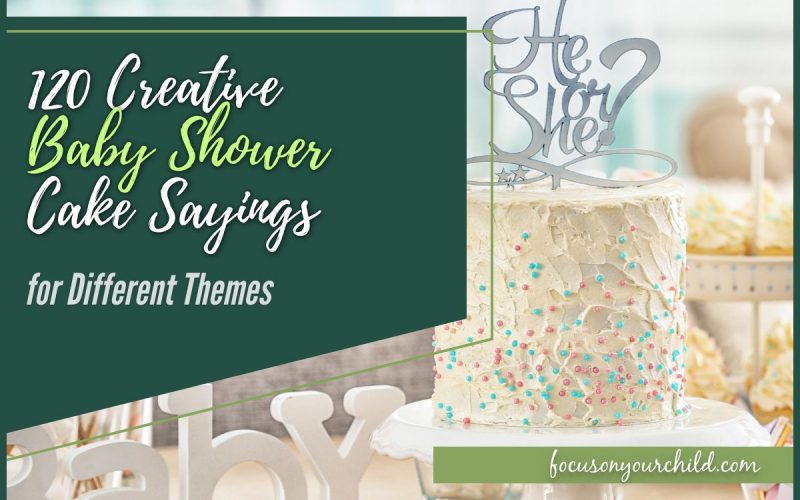 120 Creative Baby Shower Cake Sayings for Different Themes