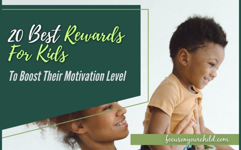 20 Best Rewards for Kids to Boost Their Motivation Level