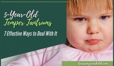 5-Year-Old Temper Tantrums 7 Effective Ways to Deal With It