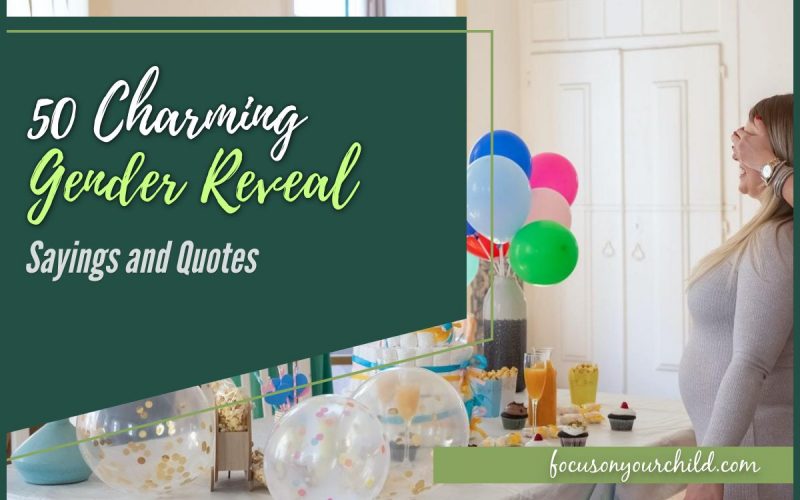 50 Charming Gender Reveal Sayings and Quotes