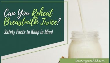 Can You Reheat Breastmilk Twice Safety Facts to Keep in Mind