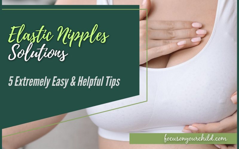 Elastic Nipples Solutions 5 Extremely Easy & Helpful Tips