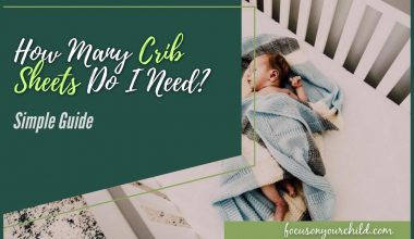 How Many Crib Sheets Do I Need (Simple Guide)
