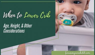 When to Lower Crib Age, Height, & Other Considerations
