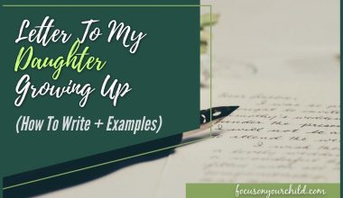 Letter To My Daughter Growing Up (How To Write + Examples)