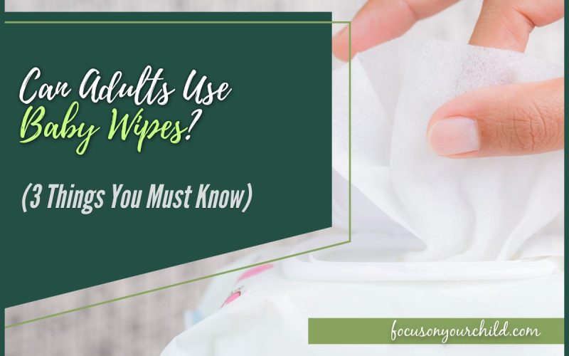 Can Adults Use Baby Wipes 3 Things You Must Know