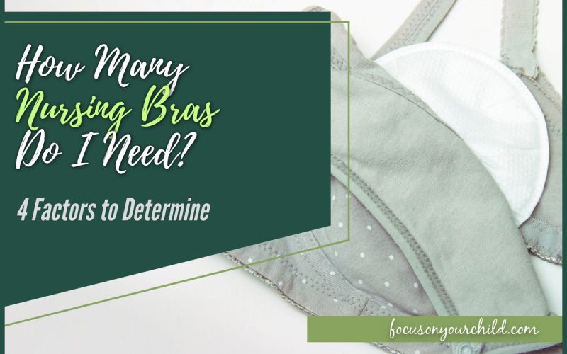 How Many Nursing Bras Do I Need 4 Factors to Determine