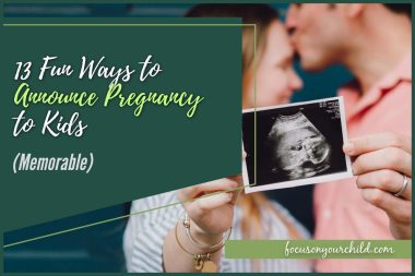 13 Fun Ways to Announce Pregnancy to Kids (Memorable)