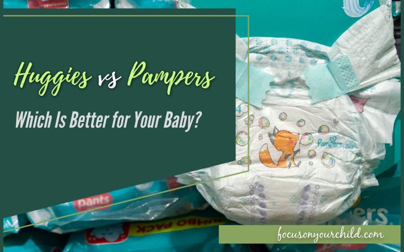 Huggies vs Pampers - Which Is Better for Your Baby