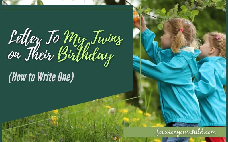 Letter To My Twins on Their Birthday (How to Write One)