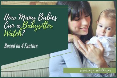 How Many Babies Can a Babysitter Watch Based on 4 Factors