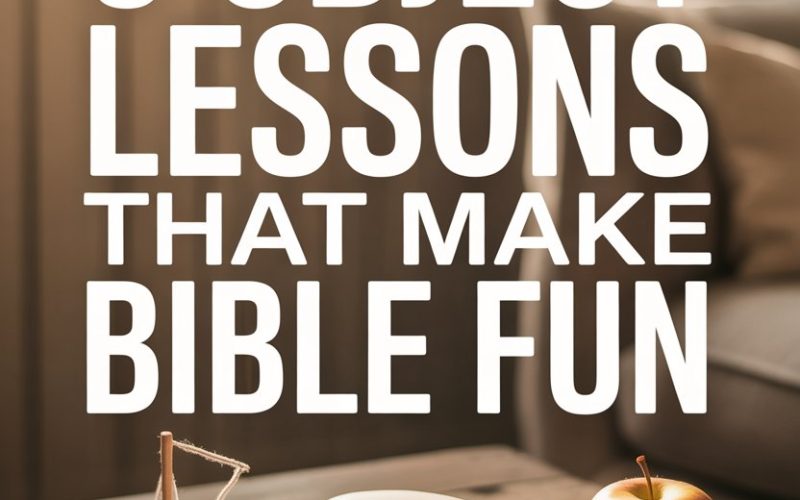Fun Bible object lessons using everyday items like toys, food, and natural objects for kids.