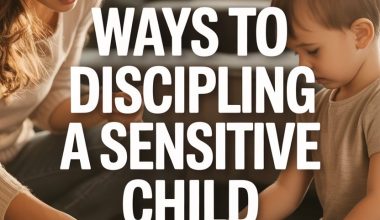 Gentle discipline tips for sensitive children to promote understanding and emotional well-being.