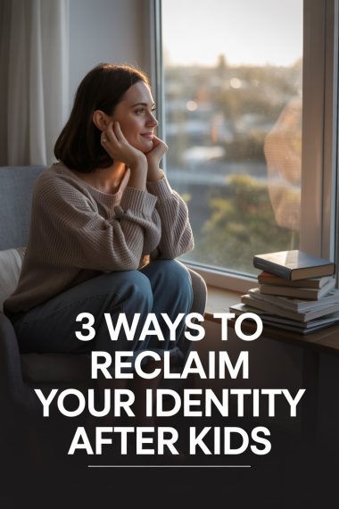 Young woman reflecting on reclaiming her identity after having kids by the window.