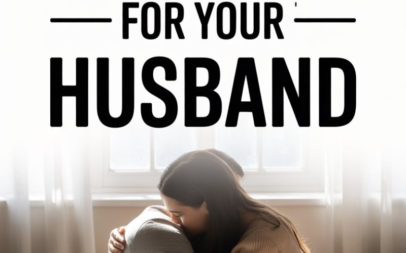 How to create a safe, supportive environment for your husband and strengthen your marriage.