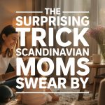 Warm Scandinavian parenting tips for joyful moments between mother and child at home.
